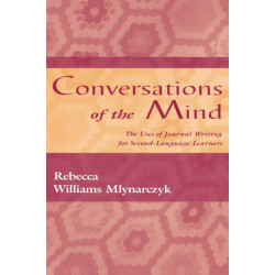 Conversations of the Mind: The Uses of Journal Writing for Second-Language Learners