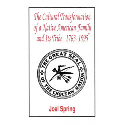 The Cultural Transformation of A Native American Family and Its Tribe 1763-1995: A Basket of Apples