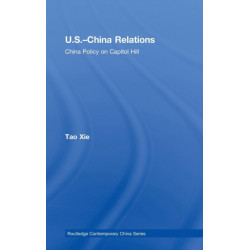 US-China Relations: China policy on Capitol Hill