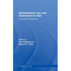 Administrative Law and Governance in Asia: Comparative Perspectives