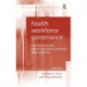 Health Workforce Governance: Improved Access, Good Regulatory Practice, Safer Patients