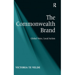The Commonwealth Brand: Global Voice, Local Action