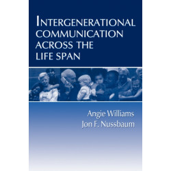 Intergenerational Communication Across the Life Span