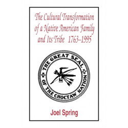 The Cultural Transformation of A Native American Family and Its Tribe 1763-1995: A Basket of Apples