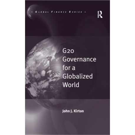 G20 Governance for a Globalized World
