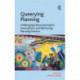 Queerying Planning: Challenging Heteronormative Assumptions and Reframing Planning Practice