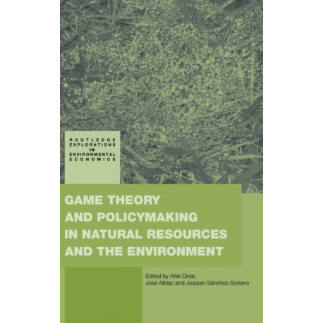 Game Theory and Policy Making in Natural Resources and the Environment