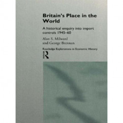 Britain's Place in the World: Import Controls 1945-60
