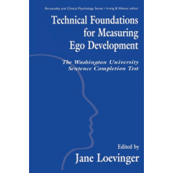 Technical Foundations for Measuring Ego Development: The Washington University Sentence Completion Test