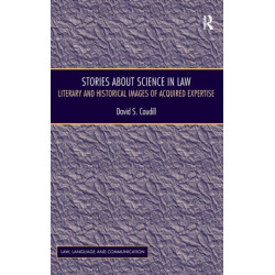Stories About Science in Law: Literary and Historical Images of Acquired Expertise