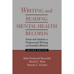 Writing and Reading Mental Health Records: Issues and Analysis in Professional Writing and Scientific Rhetoric