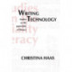 Writing Technology: Studies on the Materiality of Literacy
