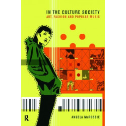 In the Culture Society: Art, Fashion and Popular Music