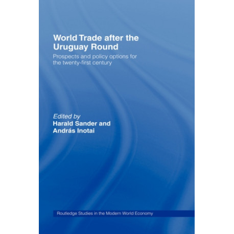 World Trade after the Uruguay Round: Prospects and Policy Options for the Twenty-First Century