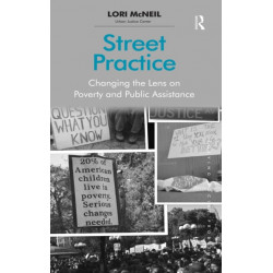 Street Practice: Changing the Lens on Poverty and Public Assistance