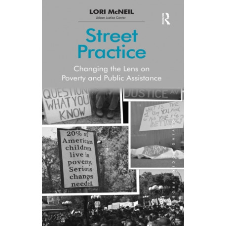 Street Practice: Changing the Lens on Poverty and Public Assistance