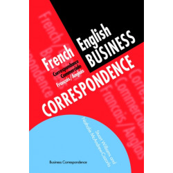 French/English Business Correspondence: Correspondance Commerciale Francais/Anglais