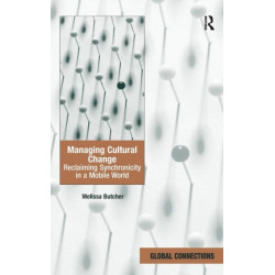 Managing Cultural Change: Reclaiming Synchronicity in a Mobile World