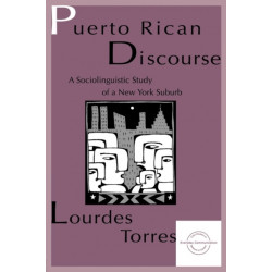 Puerto Rican Discourse: A Sociolinguistic Study of A New York Suburb