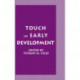 Touch in Early Development