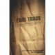 Fair Trade: The Challenges of Transforming Globalization
