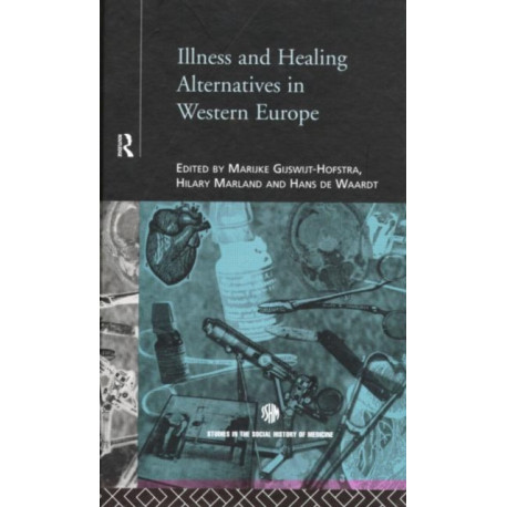 Illness and Healing Alternatives in Western Europe