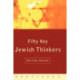 Fifty Key Jewish Thinkers