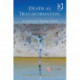 Death as Transformation: A Contemporary Theology of Death