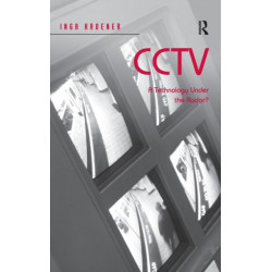 CCTV: A Technology Under the Radar?