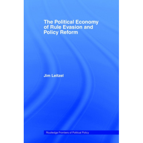 The Political Economy of Rule Evasion and Policy Reform