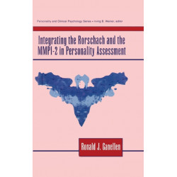 Integrating the Rorschach and the MMPI-2 in Personality Assessment