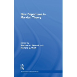 New Departures in Marxian Theory
