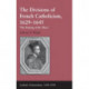 The Divisions of French Catholicism, 1629-1645: 'The Parting of the Ways'