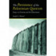 The Persistence of the Palestinian Question: Essays on Zionism and the Palestinians