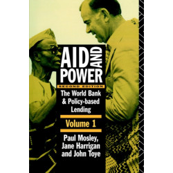 Aid and Power - Vol 1: The World Bank and Policy Based Lending