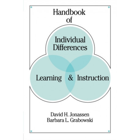 Handbook of Individual Differences, Learning, and Instruction