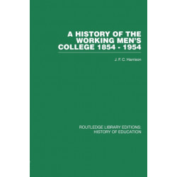 A History of the Working Men's College: 1854-1954