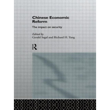 Chinese Economic Reform: The Impact on Security