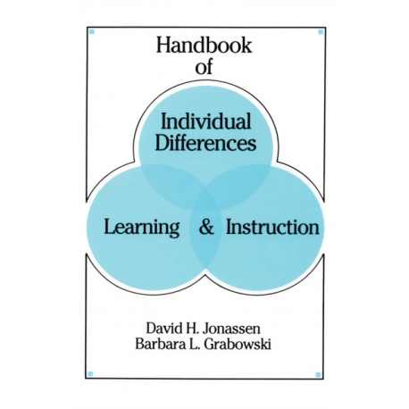 Handbook of Individual Differences, Learning, and Instruction