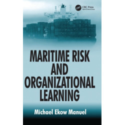 Maritime Risk and Organizational Learning