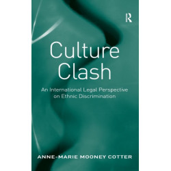 Culture Clash: An International Legal Perspective on Ethnic Discrimination