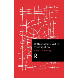 Wittgenstein's Art of Investigation
