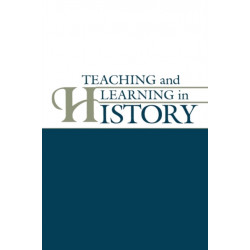 Teaching and Learning in History