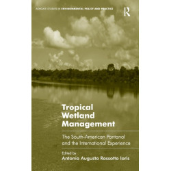 Tropical Wetland Management: The South-American Pantanal and the International Experience