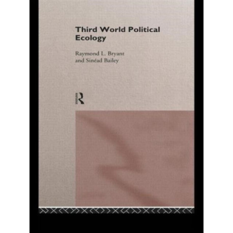 Third World Political Ecology: An Introduction