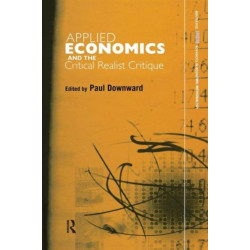 Applied Economics and the Critical Realist Critique
