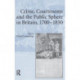 Crime, Courtrooms and the Public Sphere in Britain, 1700-1850