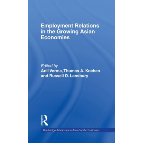 Employment Relations in the Growing Asian Economies