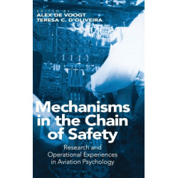 Mechanisms in the Chain of Safety: Research and Operational Experiences in Aviation Psychology