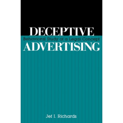 Deceptive Advertising: Behavioral Study of A Legal Concept